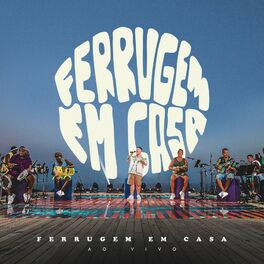 Cover of playlist Ferrugem Em Casa #2 | Ao Vivo 2022 DVD Bloco 1 e 2