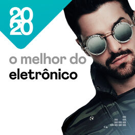 Cover of playlist O Melhor do Eletrônico 2020