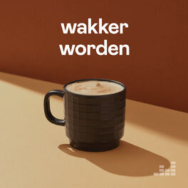 Cover of playlist Wakker Worden