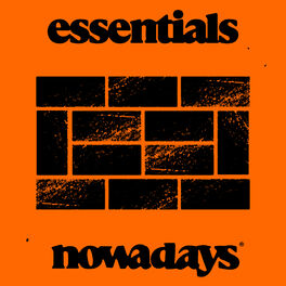 Cover of playlist Nowadays Essentials