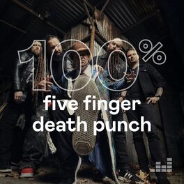 Cover of playlist 100% Five Finger Death Punch