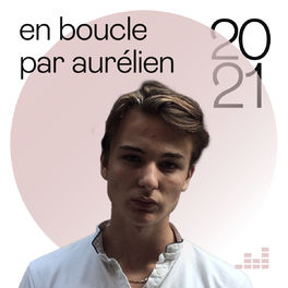 Cover of playlist En boucle par Aurélien