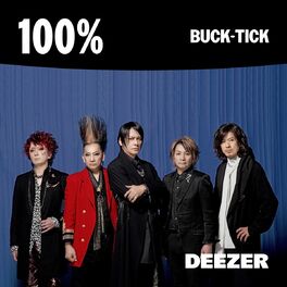 Cover of playlist 100% BUCK-TICK