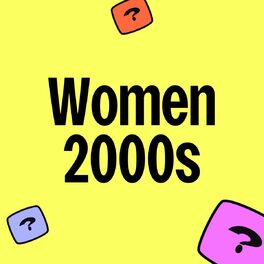 Cover of playlist Women 2000s