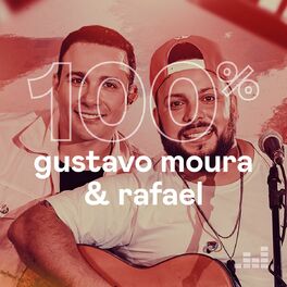Cover of playlist 100% Gustavo Moura & Rafael
