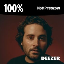 Cover of playlist 100% Noé Preszow