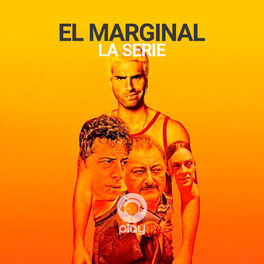 Cover of playlist El Marginal, la serie