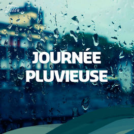 Cover of playlist JOURNÉE PLUVIEUSE