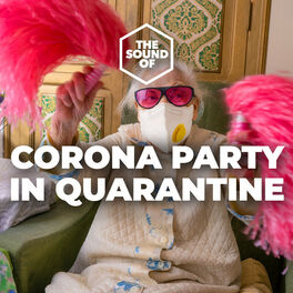Cover of playlist Corona Party in Quarantine - Stay at Home!