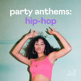 Party Anthems : Hip-Hop