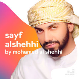 Cover of playlist Sayf AlShehhi by Mohamed Al Shehhi