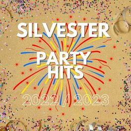 Cover of playlist Silvester Party Hits 2022 / 2023