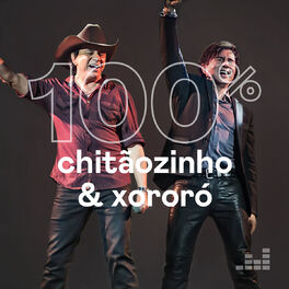 Cover of playlist 100% Chitãozinho & Xororó