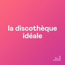 Cover of playlist La discothèque idéale 2020