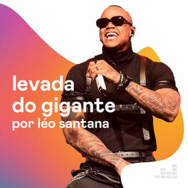 Cover of playlist Levada do Gigante por Léo Santana