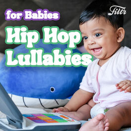 Cover of playlist Hip Hop Lullabies | Berceuses Rap, R&B pour bébé