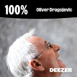 Cover of playlist 100% Oliver Dragojević