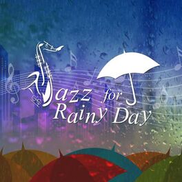 Cover of playlist Jazz for Rainny Day