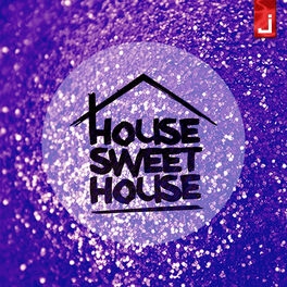 Cover of playlist HOUSE SWEET HOUSE