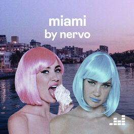 Cover of playlist Miami by Nervo