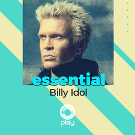 Cover of playlist Essential Billy Idol