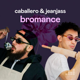 Cover of playlist Bromance par Caballero & Jeanjass