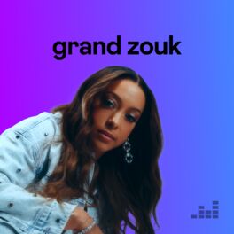Cover of playlist Grand Zouk