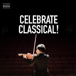 Cover of playlist Celebrate Classical!