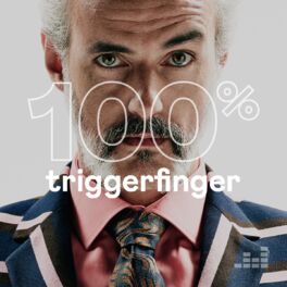 Cover of playlist 100% Triggerfinger