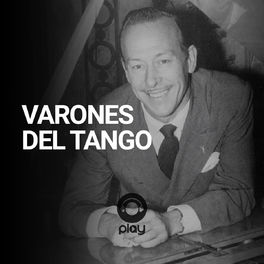 Cover of playlist Varones del tango