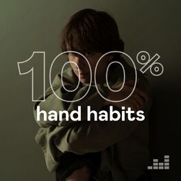 Cover of playlist 100% Hand Habits