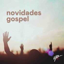 Cover of playlist Novidades Gospel Brasil 2022