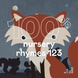 Cover of playlist 100% Nursery Rhymes 123