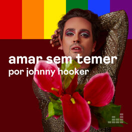 Cover of playlist Amar Sem Temer por Johnny Hooker