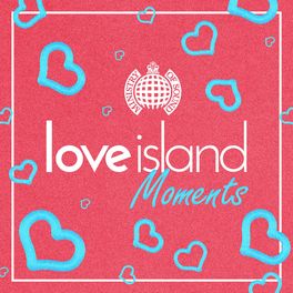 Cover of playlist Love Island Summer: Moments | Ministry of Sound