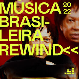 Cover of playlist Música Brasileira Rewind 2022