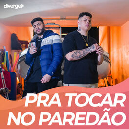 Cover of playlist Pra Tocar no Paredão