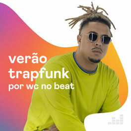 Cover of playlist Verão TrapFunk por WC no Beat