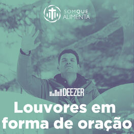 Cover of playlist Louvores  em Forma De Oração - Som Que Alimenta