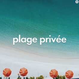 Cover of playlist plage privée, beach resort, soleil, sun, electro c
