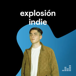 Cover of playlist Explosión Indie