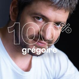 Cover of playlist 100% Grégoire