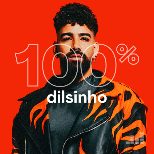 Playlist 100% Dilsinho | Ouvir Na Deezer