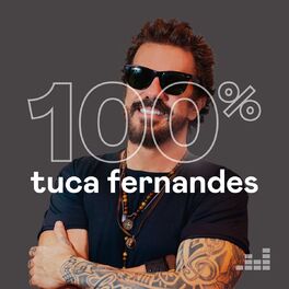 Cover of playlist 100% Tuca Fernandes