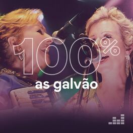 Cover of playlist 100% As Galvão