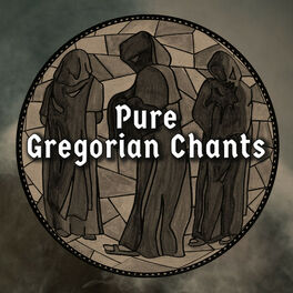 Cover of playlist Pure Gregorian Chants