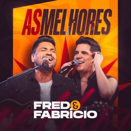 Cover of playlist Fred & Fabrício - As Melhores