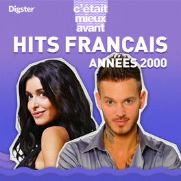 Cover of playlist Hits Francais année 2000, années 2000, 100% hits f