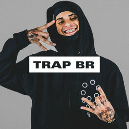 Cover of playlist TRAP BR | Novidades Trap, Rap, Drill, Plug