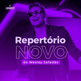 Cover of playlist REPERTÓRIO NOVO | Wesley Safadão